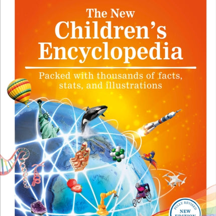 The New Children's Encyclopedia: Packed with thousands of facts, stats, and illustrations