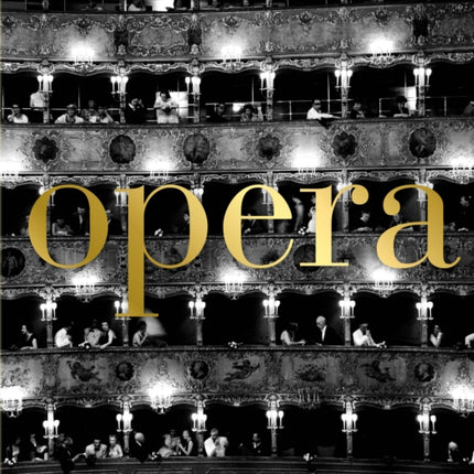 Opera: The Definitive Illustrated Story