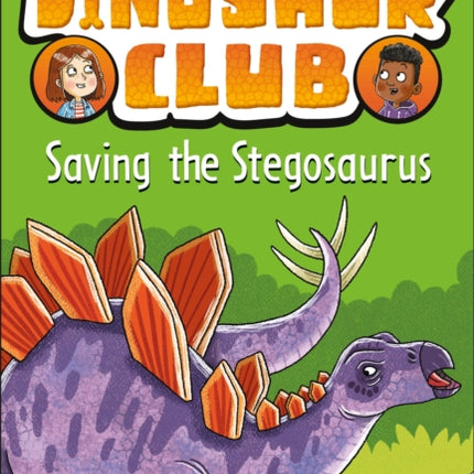 Dinosaur Club: Saving the Stegosaurus