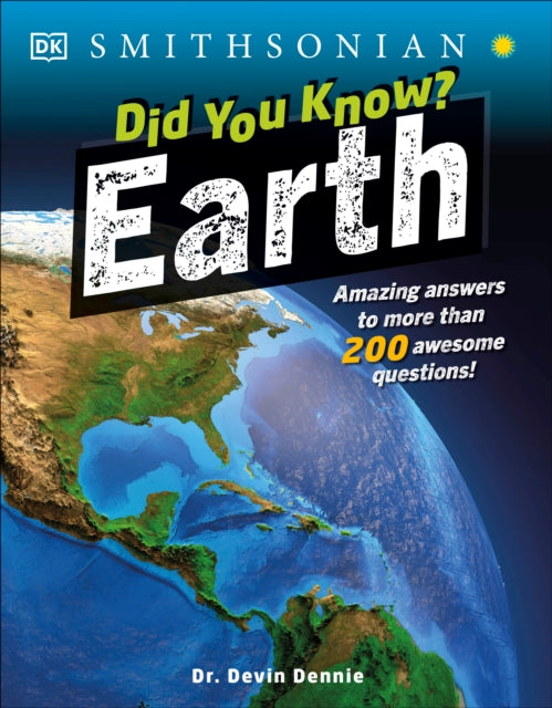 Did You Know? Earth: Amazing Answers to More than 200 Awesome Questions!