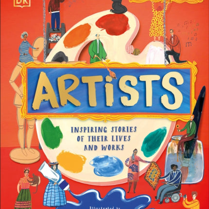 Artists: Inspiring Stories of Their Lives and Works