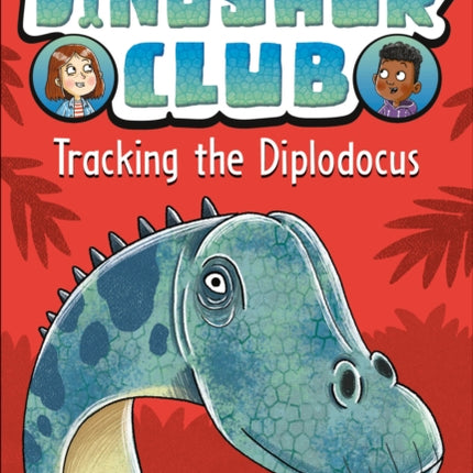 Dinosaur Club: Tracking the Diplodocus