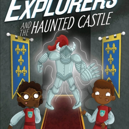 The Secret Explorers and the Haunted Castle