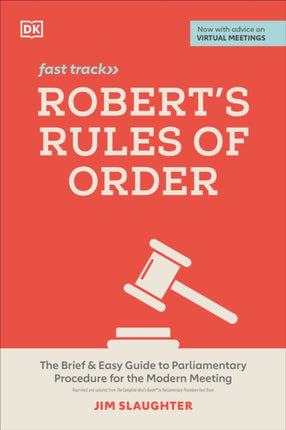 Robert's Rules of Order Fast Track: The Brief and Easy Guide to Parliamentary Procedure for the Modern Meeting