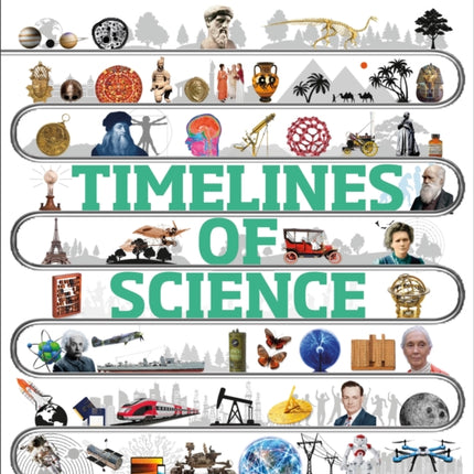 Timelines of Science: From Fossils to Quantum Physics