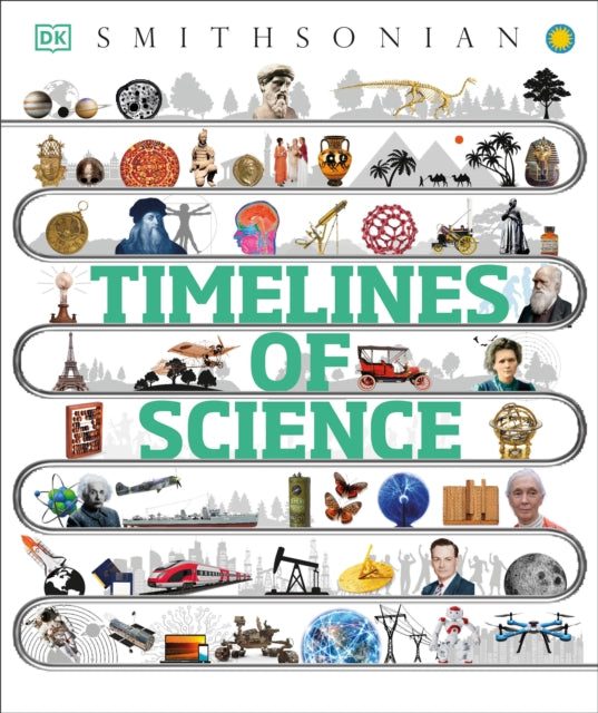 Timelines of Science: From Fossils to Quantum Physics