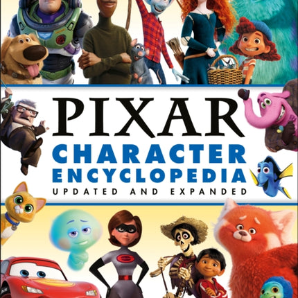 Disney Pixar Character Encyclopedia Updated and Expanded