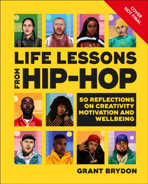 Life Lessons from Hip-Hop: 50 Reflections on Creativity, Motivation and Wellbeing