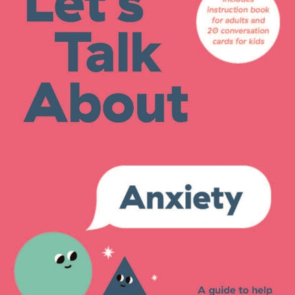 Let's Talk About Anxiety: A Guide to Help Adults Talk With Kids About Worries