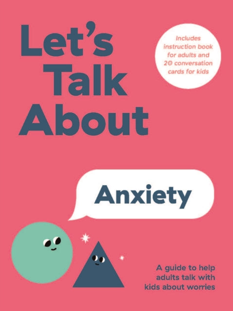 Let's Talk About Anxiety: A Guide to Help Adults Talk With Kids About Worries