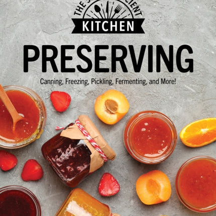 Preserving: Can it. Freeze it. Pickle it. Preserve it.