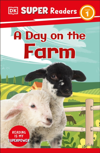 DK Super Readers Level 1 A Day on the Farm