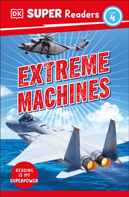 DK Super Readers Level 4 Extreme Machines