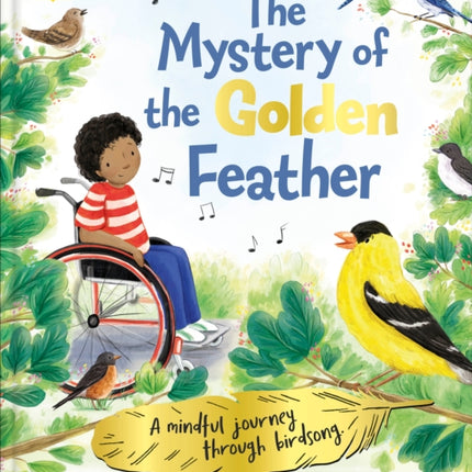 The Mystery of the Golden Feather: A Mindful Journey Through Birdsong