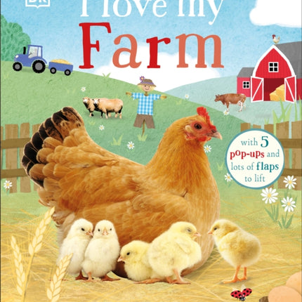 I Love My Farm: A Pop-Up Book About Animals on the Farm