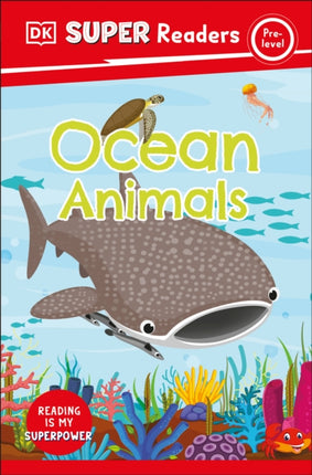 DK Super Readers Pre-Level Ocean Animals