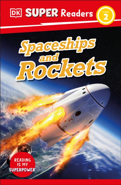 DK Super Readers Level 2 Spaceships and Rockets