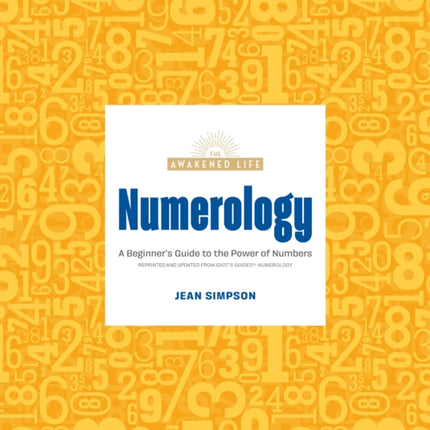 Numerology: A Beginner's Guide to the Power of Numbers