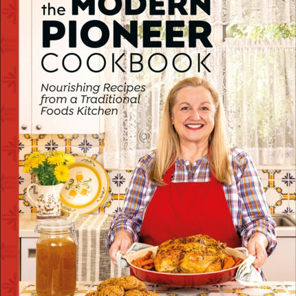 The Modern Pioneer Cookbook