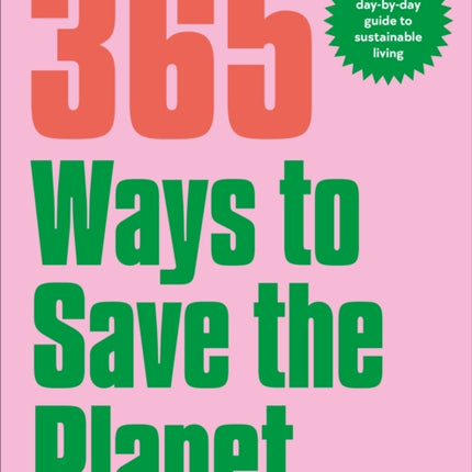 365 Ways to Save the Planet