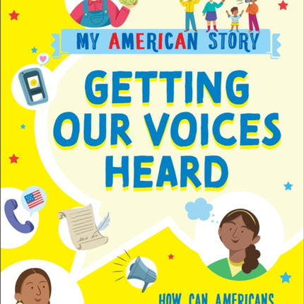 Getting our Voices Heard: How can Americans change our Society?