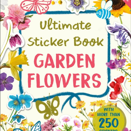Ultimate Sticker Book Garden Flowers