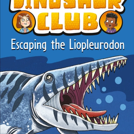 Dinosaur Club: Escaping the Liopleurodon