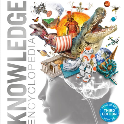 Knowledge Encyclopedia: The World as You've Never Seen it Before