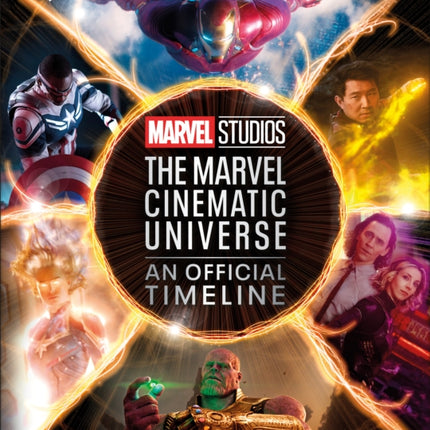 Marvel Studios The Marvel Cinematic Universe An Official Timeline