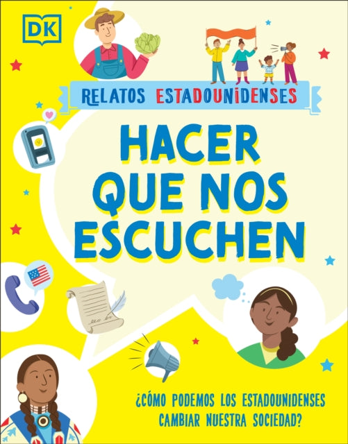 Hacer que nos escuchen (Getting Our Voices Heard): ¿Cómo podemos los estadounidenses cambiar nuestra sociedad?