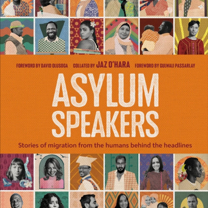 Asylum Speakers: Stories of Migration From the Humans Behind the Headlines