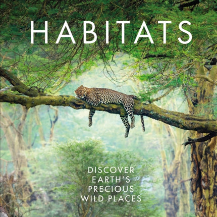 Habitats: From Ocean Trench to Tropical Forest