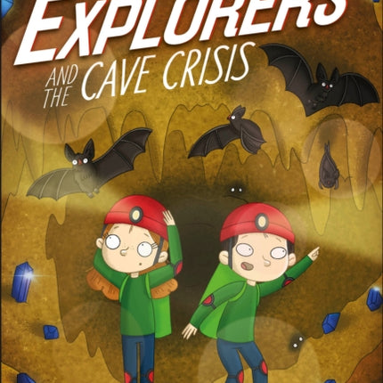 The Secret Explorers and the Cave Crisis