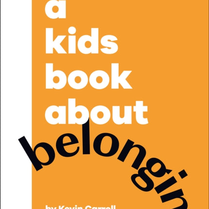 A Kids Book About Belonging