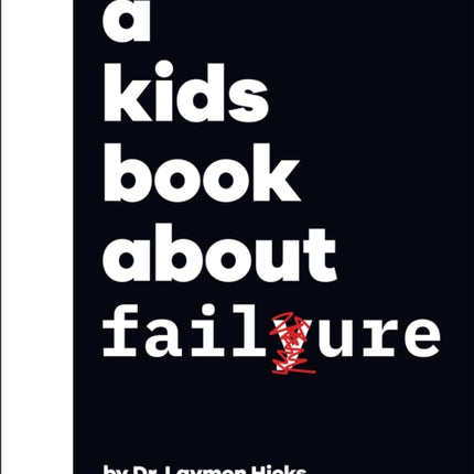 A Kids Book about Failure