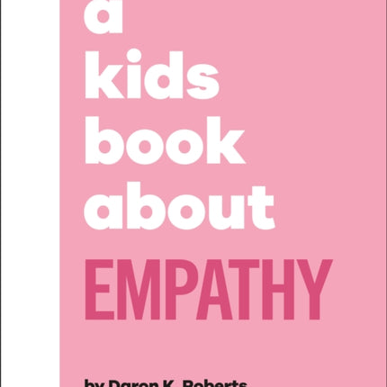 A Kids Book about Empathy