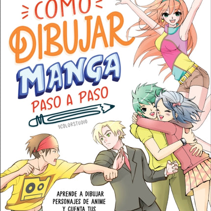 Cómo dibujar manga paso a paso (How to Draw Manga Stroke by Stroke)