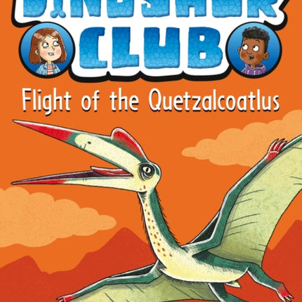 Dinosaur Club: Flight of the Quetzalcoatlus