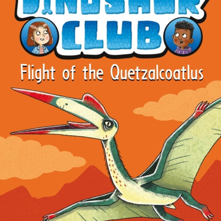 Dinosaur Club: Flight of the Quetzalcoatlus