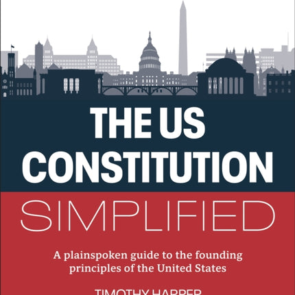 The U.S. Constitution Simplified