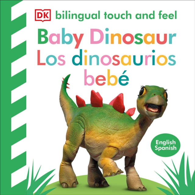 Bilingual Baby Touch and Feel Baby Dinosaur  Los