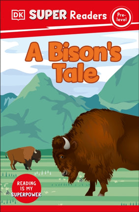 DK Super Readers PreLevel a Bisons Tale