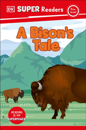 DK Super Readers PreLevel a Bisons Tale