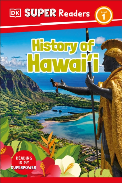 DK Super Readers Level 1 History of Hawaii