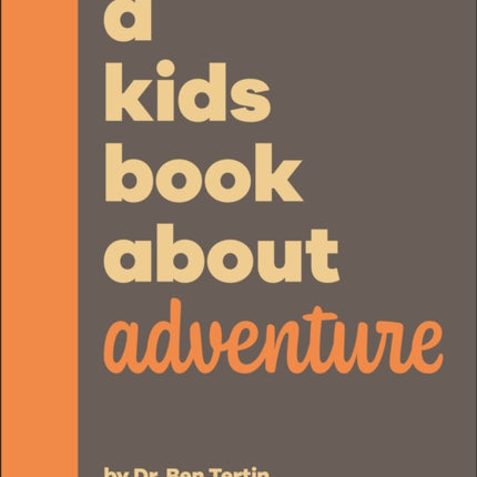 A Kids Book About Adventure