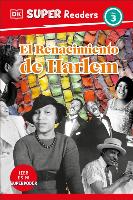 DK Super Readers Level 3 El Renacimiento de Harlem Harlem Renaissance