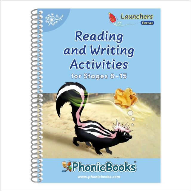 Phonic Books Dandelion Launchers Reading and Writing Activities Extras Stages 8-15 Lost (Blending 4 and 5 Sound Words, Two Letter Spellings ch, th, sh, ck,: Photocopiable Activities Accompanying Dandelion Launchers Extras Stages 8-15 Lost