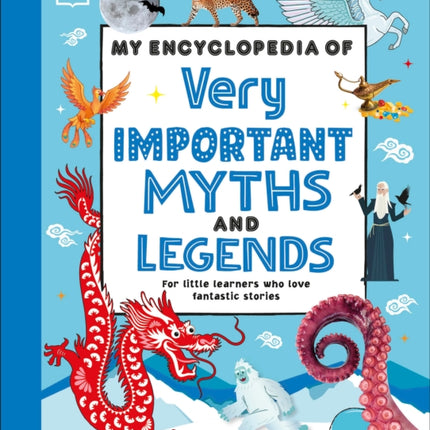My Encyclopedia of Very Important Myths and