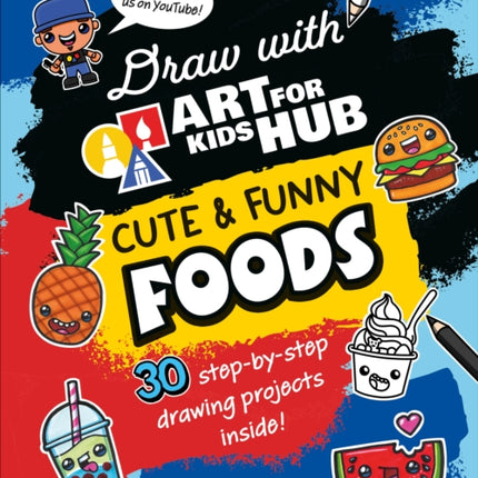 Draw with Art for Kids Hub Cute and Funny Foods