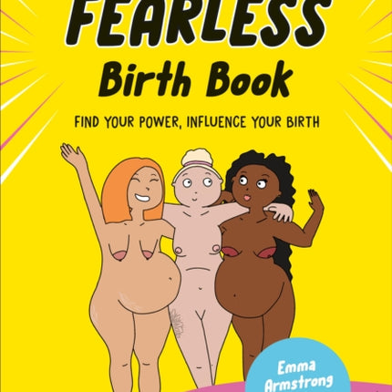 The Fearless Birth Book the Naked Doula